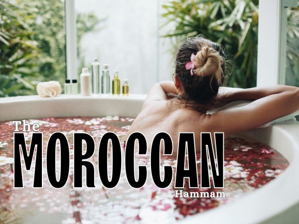 THE MOROCCAN HAMMAM